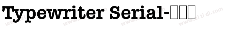 Typewriter Serial字体转换